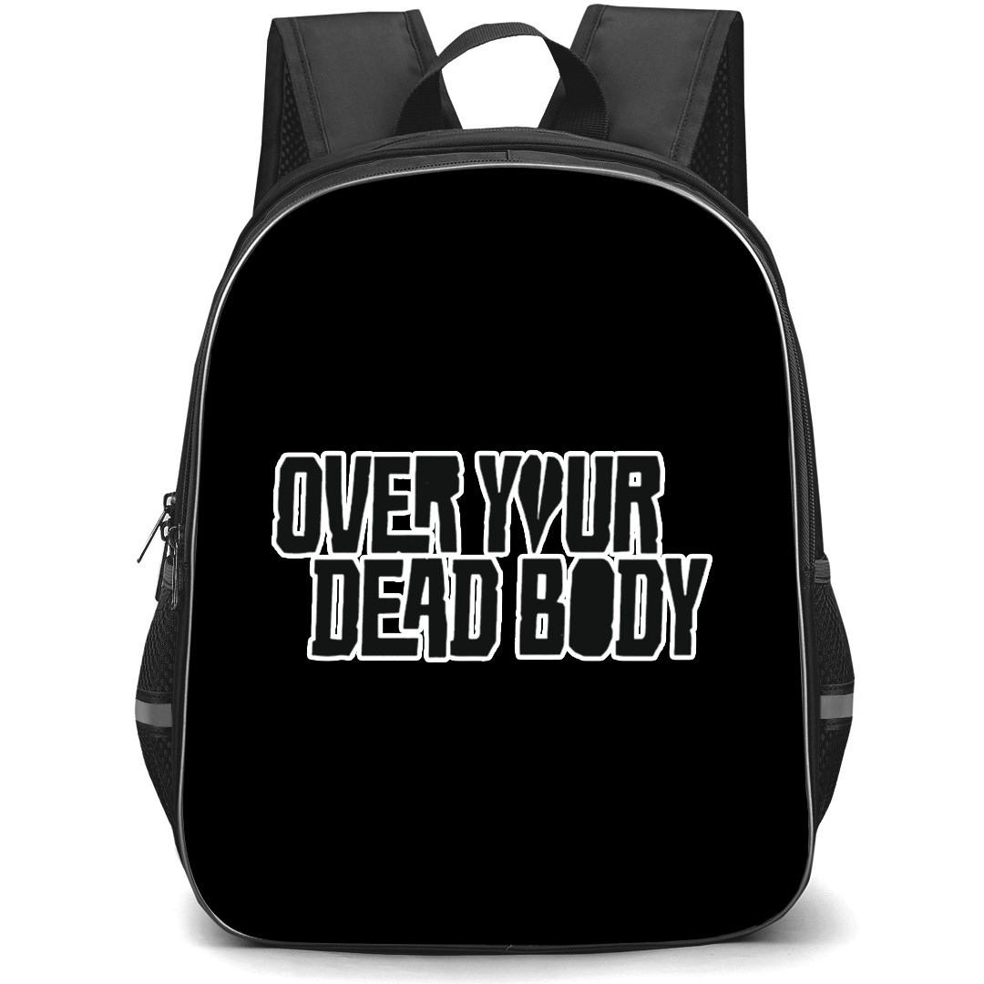 Over Your Dead Body Backpack School Bag StudentPack - Over Your Dead Body Series Logo Sticker
