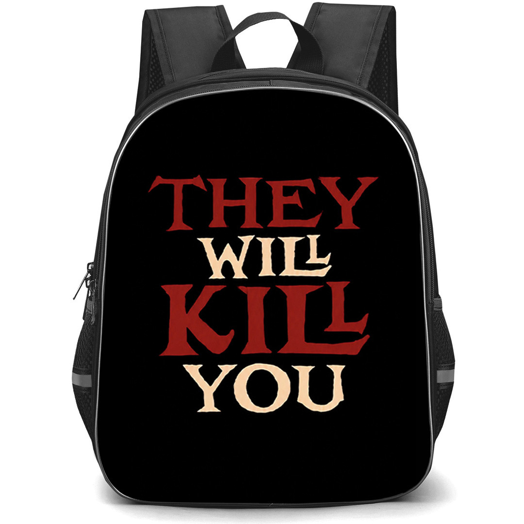 They Will Kill You Backpack School Bag StudentPack - They Will Kill You Minimalist Horror Logo Poster
