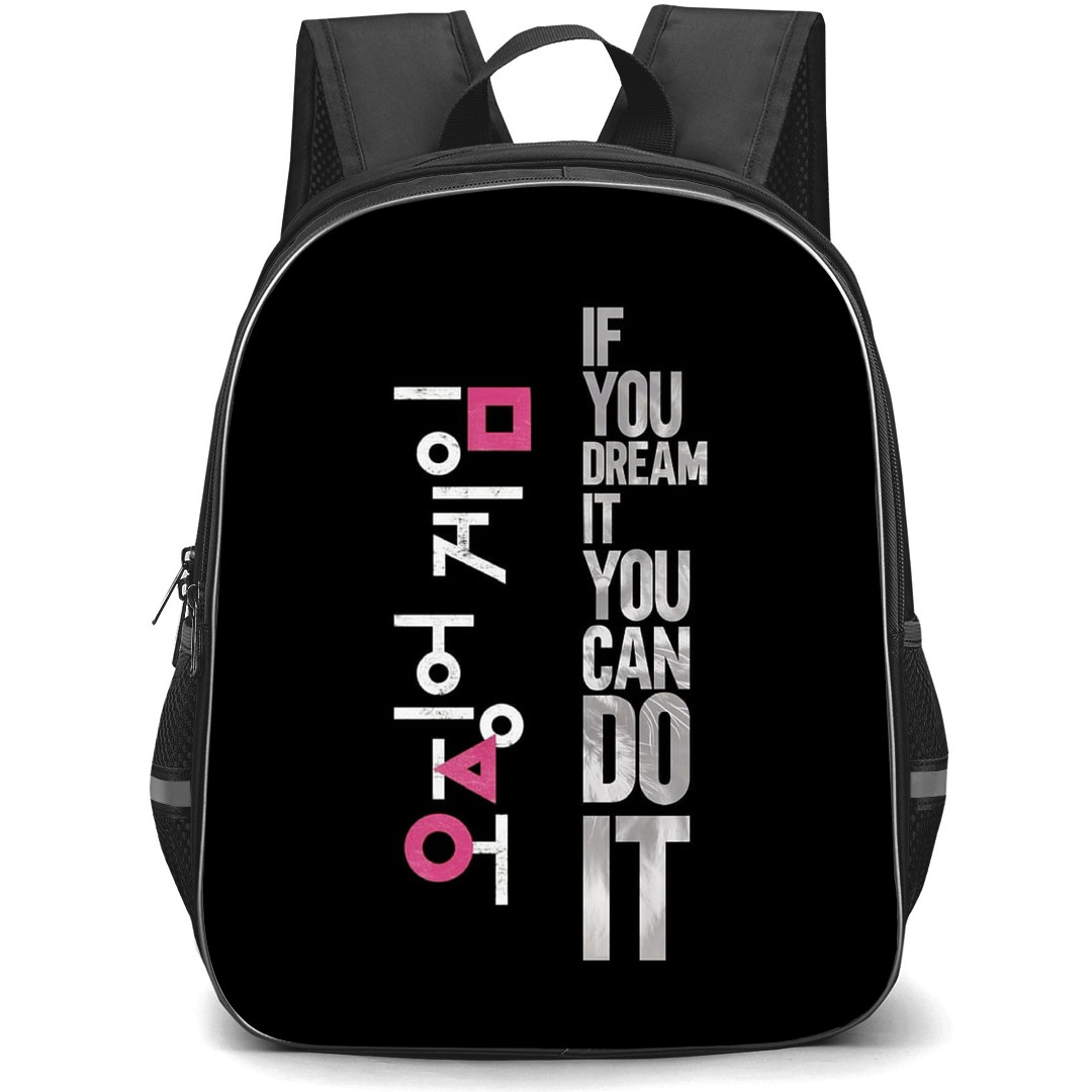 Squid Game 2 Backpack StudentPack - Squid Game2 Korean Name If You Dream It You Can Do It