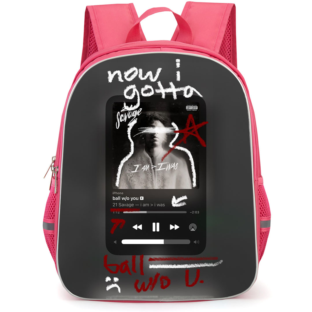 21 Savage Backpack StudentPack - 21 Savage Ball WO You On Music Player Poster