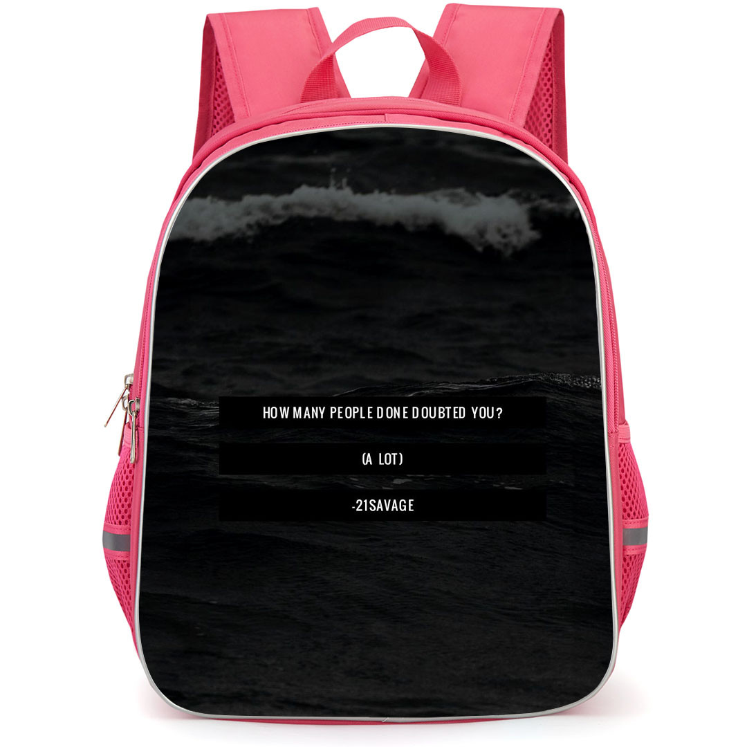 39 Savage Backpack StudentPack - 21 Savage How Many People Quote Grayscale Poster