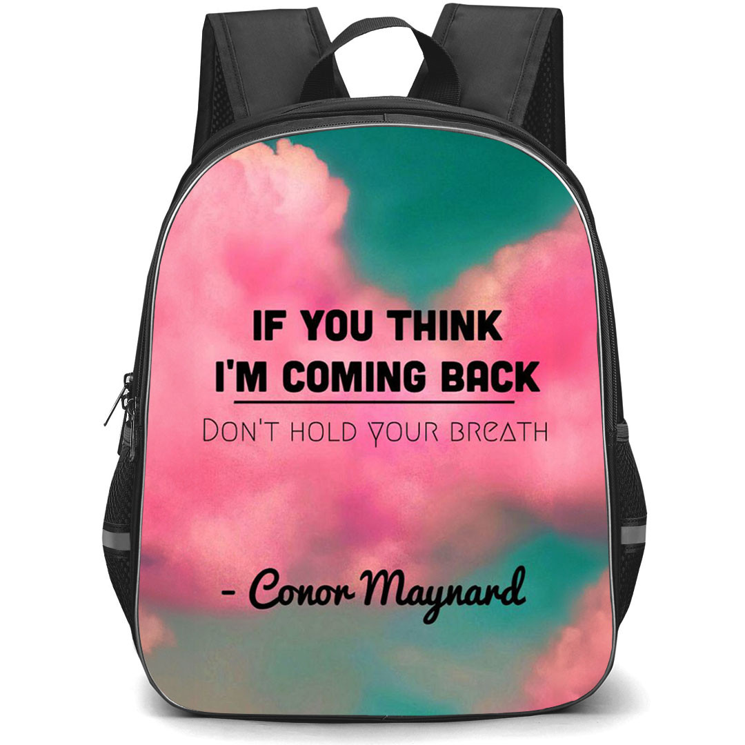 Conor Maynard Backpack StudentPack - Conor Maynard Lyrics If You Think I Am Coming Back Poster