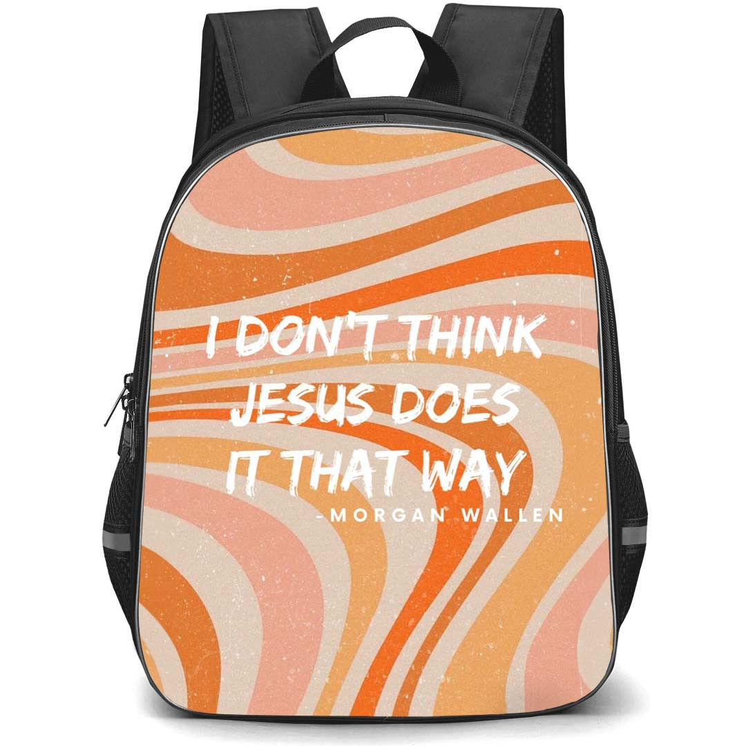 Morgan Wallen Backpack StudentPack - Morgan Wallen Song Lyrics I Dont Think Jesus Does On Pink Orange Wave Background