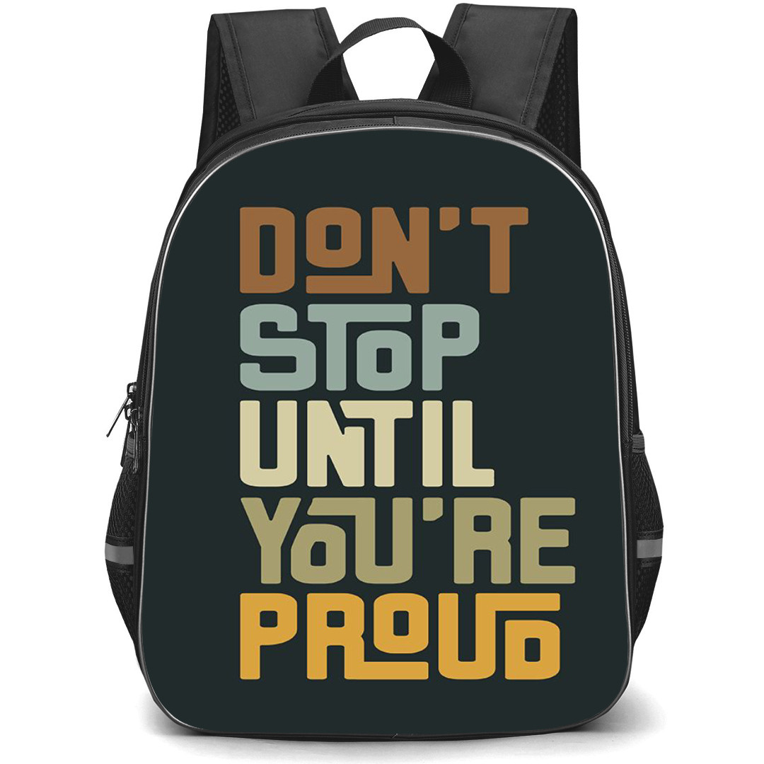 Quotes Backpack StudentPack - Quotes Dont Stop Until You Are Proud Word Art Poster