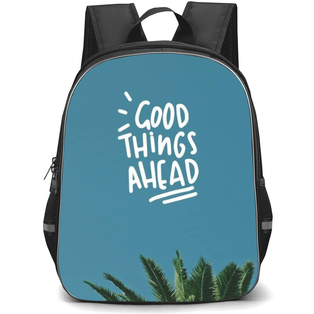Quotes Backpack StudentPack - Quotes Good Things Ahead On Blue Sky Background