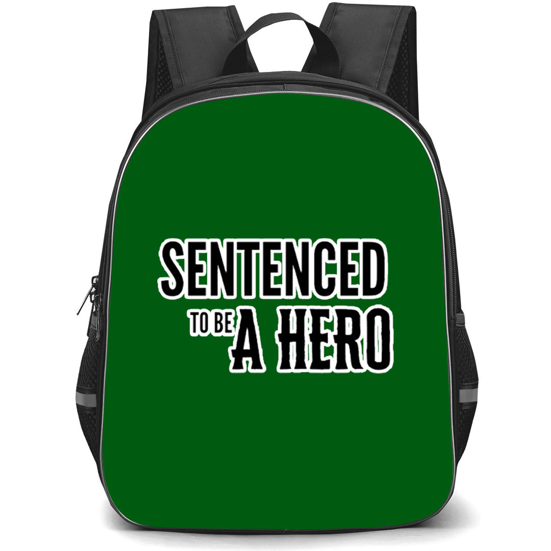 Sentenced To Be A Hero Backpack School Bag StudentPack - Sentenced To Be A Hero TV Series Logo Sticker On Green Background