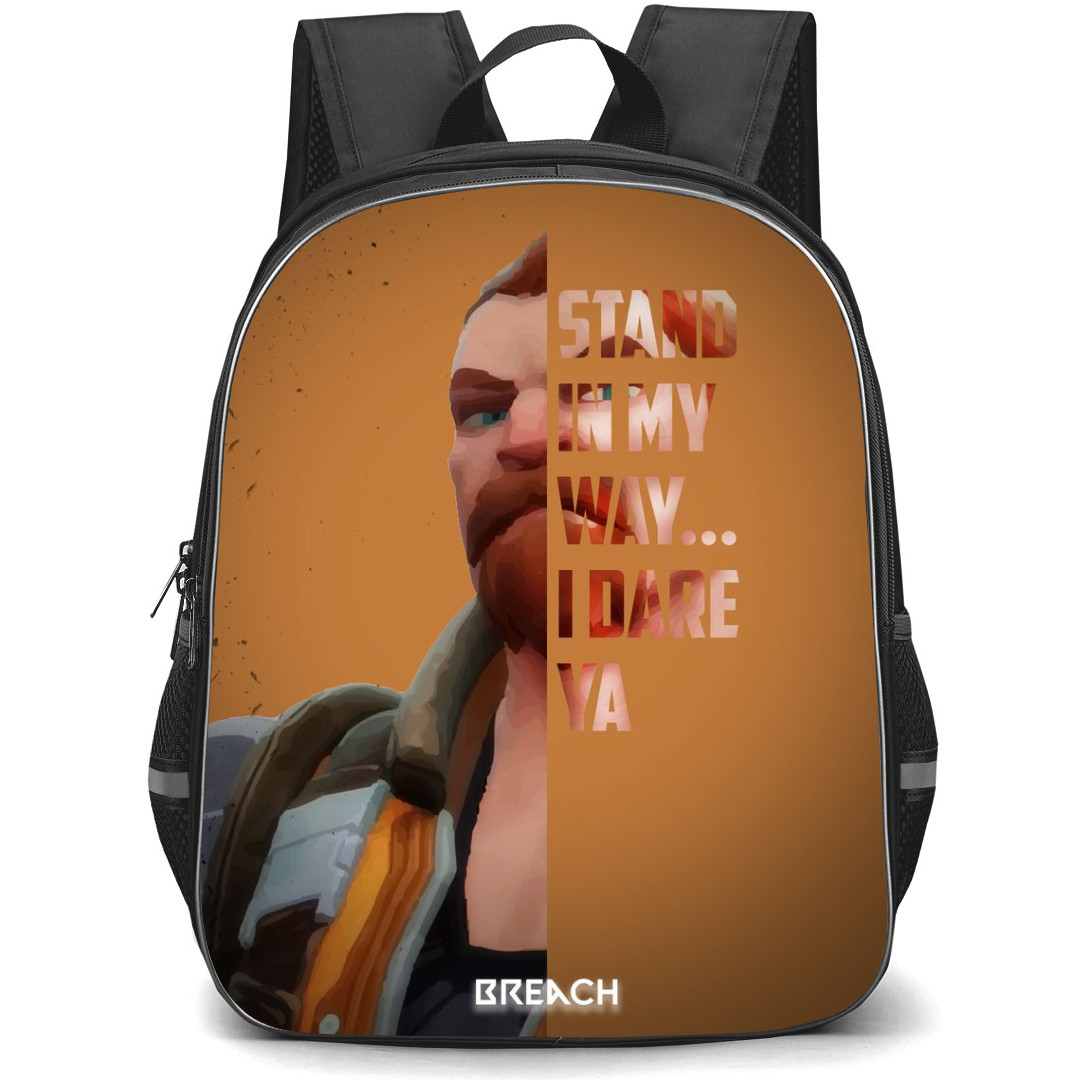 Valorant Breach Backpack StudentPack - Breach Stand in my way.. I Dare You