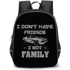 Fast and Furious Backpack StudentPack - Fast and Furious Quote I Dont Have Friends I Got Family Poster