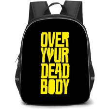 Over Your Dead Body Backpack School Bag StudentPack - Over Your Dead Body Series Yellow Wordmark Sticker