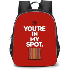 The Big Bang Theory Backpack StudentPack - The Big Bang Theory You Are In My Spot Quote On Red Background