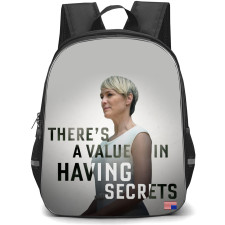 House of Cards Backpack StudentPack - Claire Underwood Quote There is A Value In Having Secrets Poster