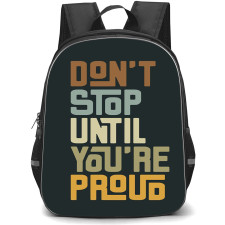 Quotes Backpack StudentPack - Quotes Dont Stop Until You Are Proud Word Art Poster