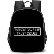 Escape From Tarkov Backpack School Bag StudentPack - Escape From Tarkov Gave Me Trust Issues Sticker