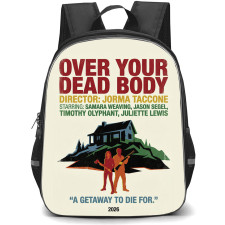 Over Your Dead Body Backpack School Bag StudentPack - Over Your Dead Body A Getaway To Die Fierce Poster