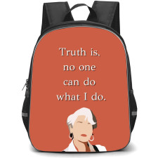The Devil Wears Prada Miranda Priestly Backpack School Bag StudentPack - Miranda Priestly Truth is No One Can Do Phrase Poster